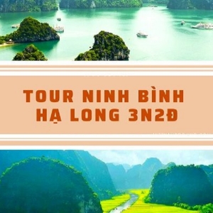 Ninh Bình - Hạ long 3 ngày 2 đêm ( 1 đêm du thuyền + 1 đêm khách sạn )